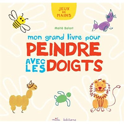 Emprunter Mon grand livre pour peindre avec les doigts livre
