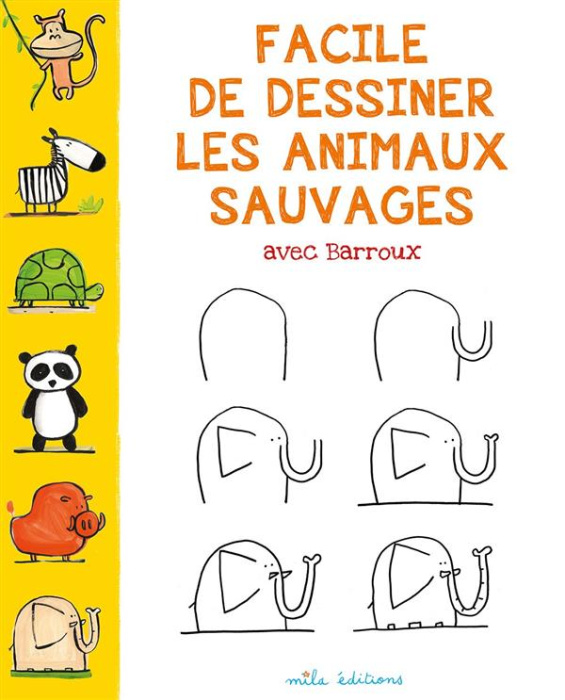 Emprunter Facile de dessiner les animaux sauvages avec Barroux livre