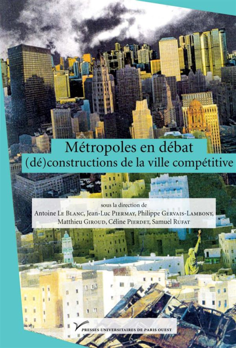 Emprunter Métropoles en débat : (dé)constructions de la ville compétitive livre