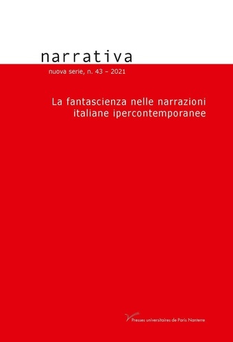 Emprunter Narrativa N° 43 : La fantascienza nelle narrazioni italiane ipercontempor anee livre