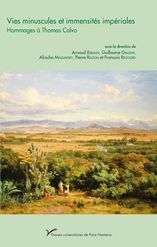 Emprunter Vies minuscules et immensités impériales. Hommages à Thomas Calvo livre