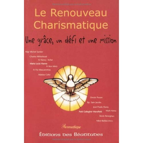 Emprunter Le Renouveau Charismatique. Une grâce, un défi et une mission livre