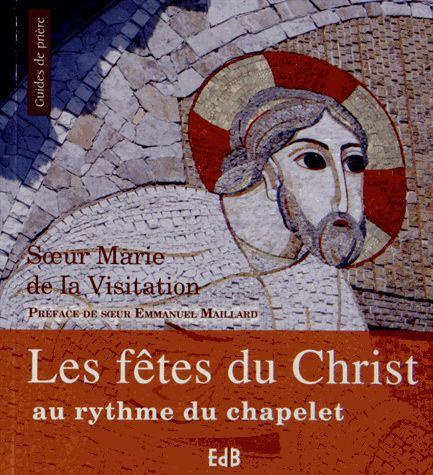 Emprunter LES FETES DU CHRIST AU RYTHME DU CHAPELET livre