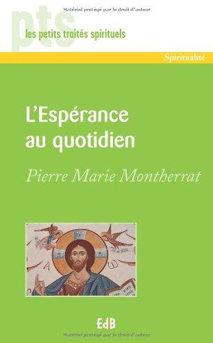 Emprunter L'ESPERANCE AU QUOTIDIEN - PTS1-49 livre