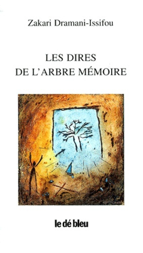Emprunter LES DIRES DE L'ARBRE MEMOIRE livre