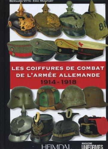 Emprunter Les coiffures de combat de l'armée allemande 1914-1918 livre