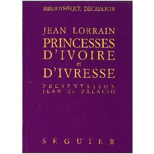 Emprunter Princesses d'ivoire et d'ivresse livre
