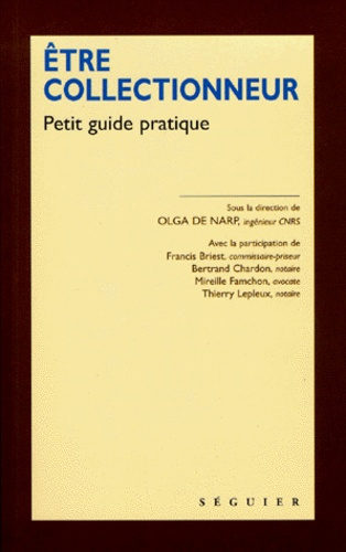 Emprunter Etre collectionneur. Petit guide pratique livre