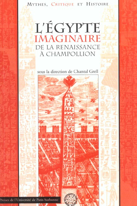 Emprunter L'Egypte imaginaire de la Renaissance à Champolion. Colloque en Sorbonne livre