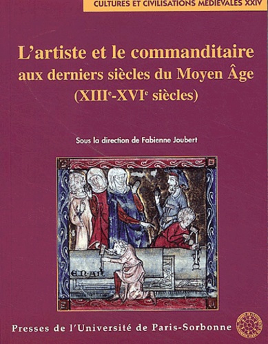 Emprunter L'artiste et le commanditaire aux derniers siècles du Moyen Age ( XIIIe-XVIe siècles ) livre