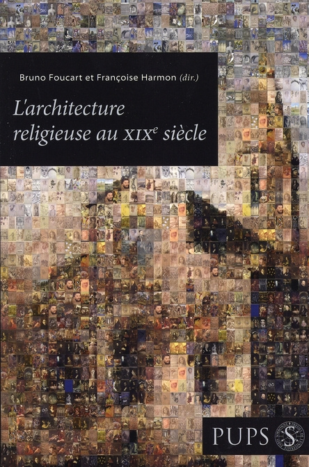 Emprunter L'architecture religieuse au XIXe siècle. Entre éclectisme et rationalisme livre