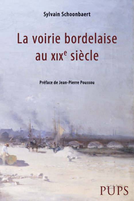 Emprunter La voirie bordelaise au XIXe siècle livre