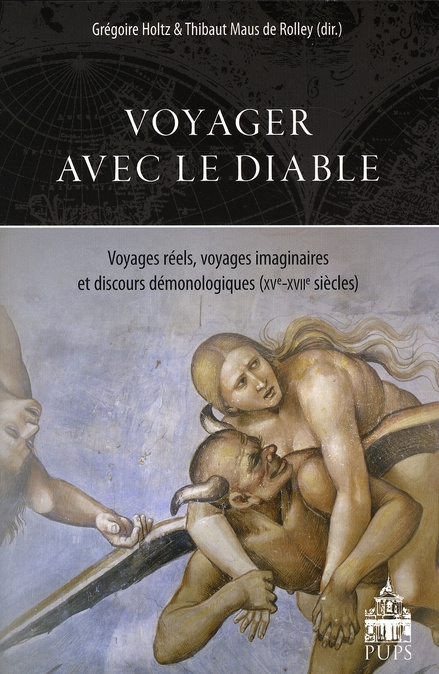 Emprunter VOYAGER AVEC LE DIABLE. VOYAGES REELS VOYAGES IMAGINAIRES ET DISCOURS DEMONOLOGI livre