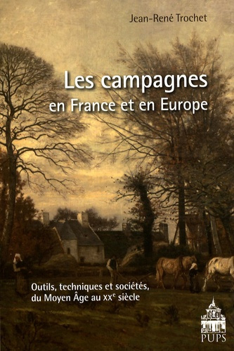 Emprunter Les campagnes en France et en Europe. Outils, techniques et sociétés du Moyen Age au XXe siècle livre