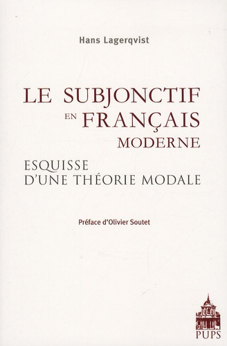 Emprunter Le subjonctif en français moderne. Esquisse d'une théorie modale fondée sur des textes non littérair livre