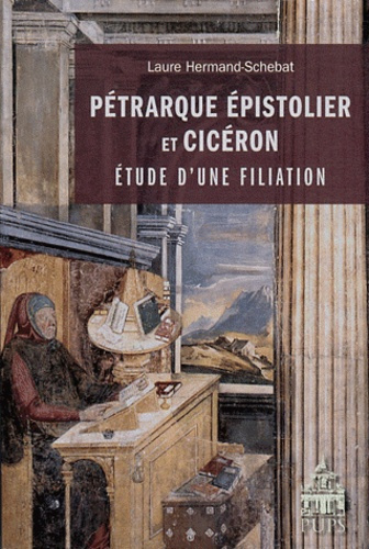 Emprunter Pétrarque Epistolier et Cicéron. Etude d'une filiation livre