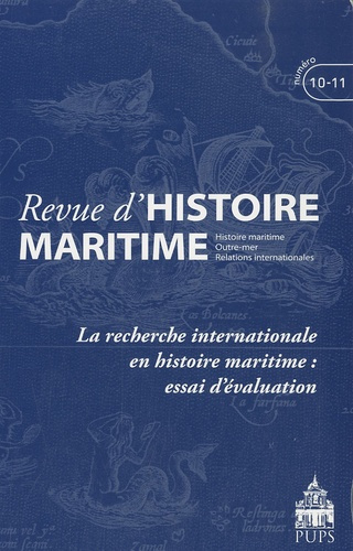 Emprunter Revue d'histoire maritime N° 10-11/2010 : La recherche internationale en histoire maritime : essai d livre