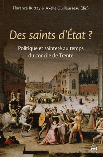 Emprunter Des saints d'Etat ? Politique et sainteté au temps du concile de Trente livre
