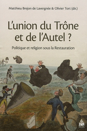 Emprunter L'union du Trône et de l'Autel ? Politique et religion sous la Restauration livre