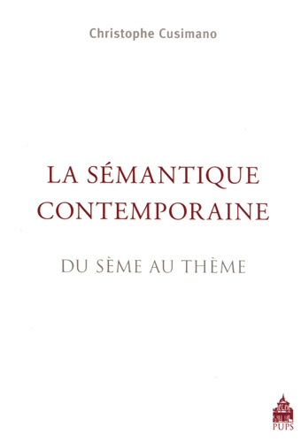 Emprunter La sémantique contemporaine. Du sème au thème livre