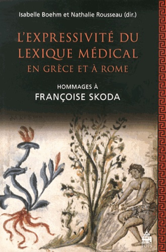 Emprunter L'expressivité du lexique médical en Grèce et à Rome. Hommages à Françoise Skoda livre