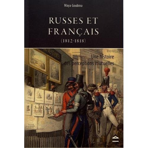 Emprunter Russes et Français (1812-1818). Une histoire des perceptions mutuelles livre