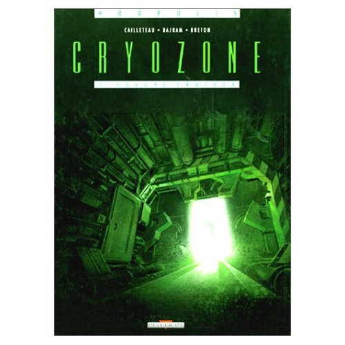 Emprunter Cryozone Tome 1 : Sueurs froides livre