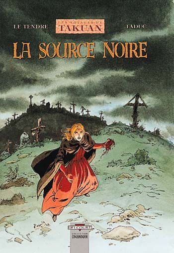 Emprunter Les voyages de Takuan Tome 4 : La Source noire livre