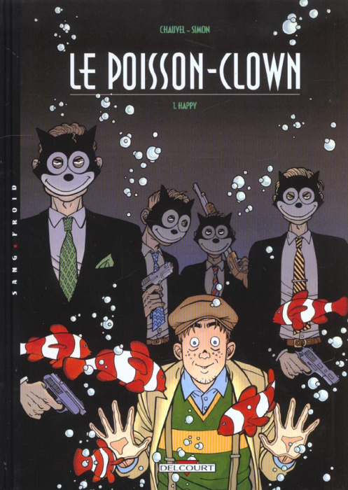 Emprunter Le Poisson Clown Tome 1 : Happy livre