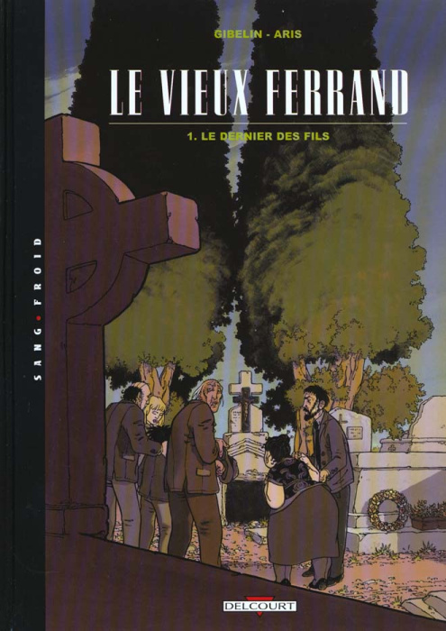 Emprunter Le vieux Ferrand Tome 1 : Le dernier des fils livre
