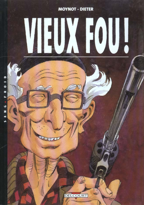 Emprunter Vieux Fou ! Tome 1 livre
