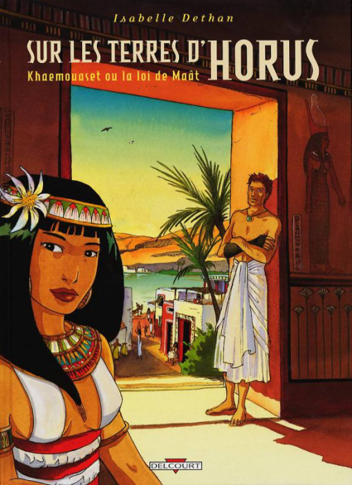 Emprunter Sur les terres d'Horus Tome 1 : Khaemouaset ou la loi de Maât livre