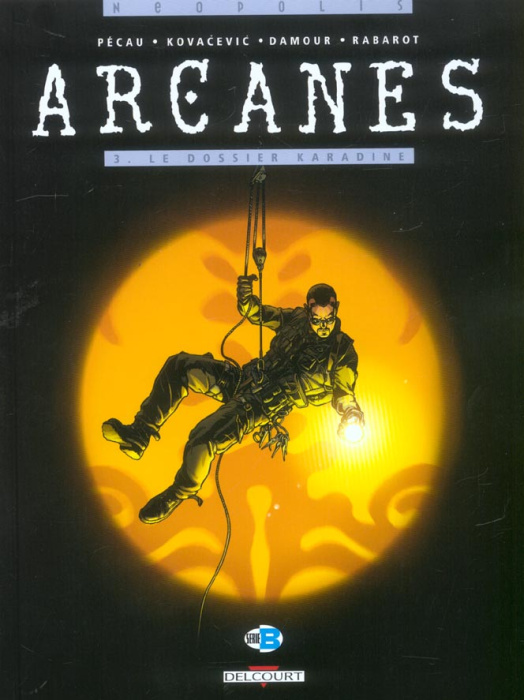 Emprunter Arcanes Tome 3 : Le dossier Karadine livre
