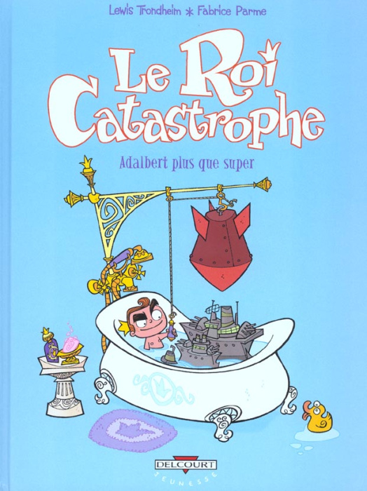 Emprunter Le roi catastrophe Tome 5 : Adalbert plus que super livre