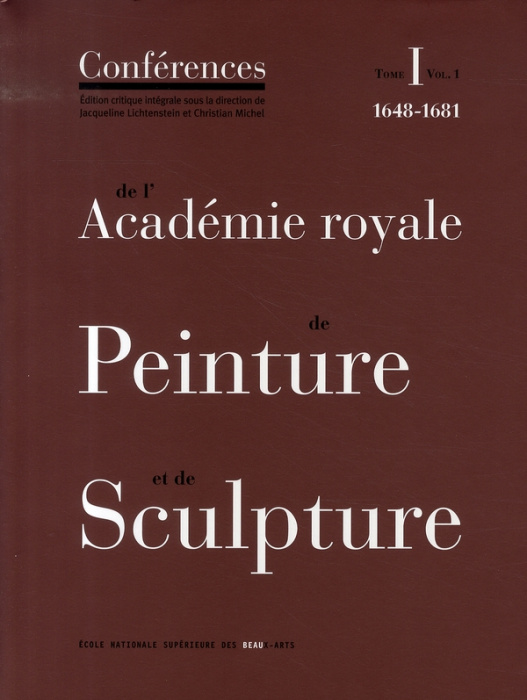 Emprunter Conférences de l'Académie royale de Peinture et de Sculpture. Tome 1 Volume 1, Les Conférences au te livre