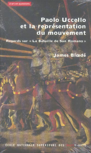 Emprunter Paolo Uccello et la représentation du mouvement. Regards sur
