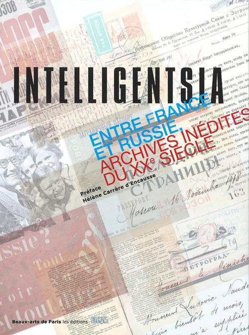 Emprunter Intelligentsia. Entre France et Russie (archives inédites du XXe siècle) livre