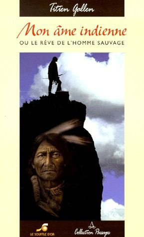Emprunter Mon âme indienne ou Le rêve de l'homme sauvage livre