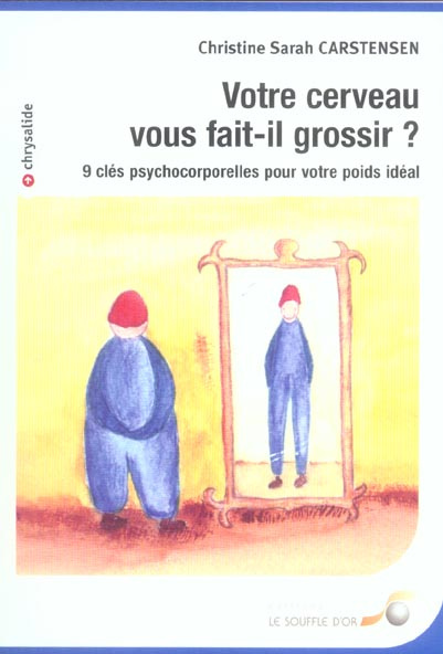 Emprunter Votre cerveau vous fait-il grossir ? 9 clés psychocorporelles pour votre poids idéal livre