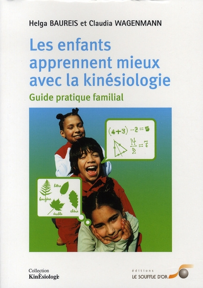 Emprunter Les enfants apprennent mieux avec la kinésiologie livre