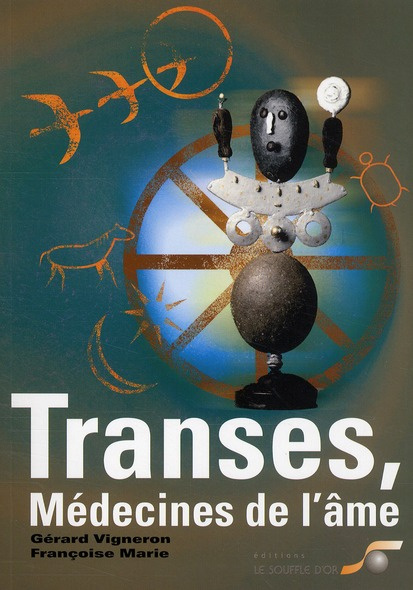 Emprunter Transes, médecines de l'âme. Chamanisme, hypnose, sophrologie... livre