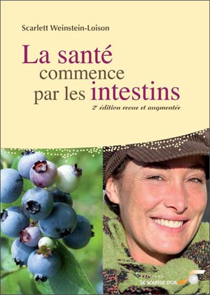 Emprunter La santé commence par les intestins. Causes, conséquences et traitements naturels des maladies intes livre