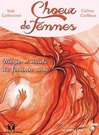 Emprunter Choeur de femmes. Magie et rituels du féminin sacré, avec 31 cartes d'art à tirer livre