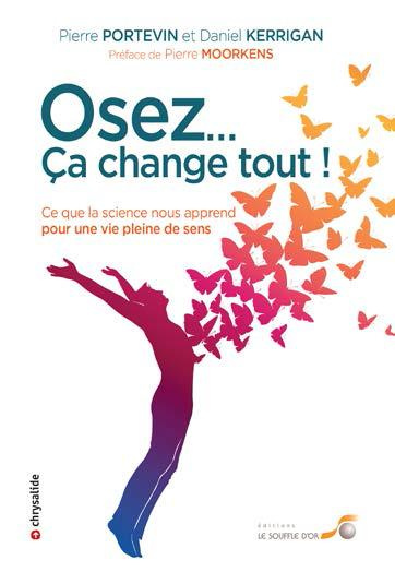 Emprunter Osez...ça change tout ! Ce que la science nous apprend pour une vie pleine de sens livre