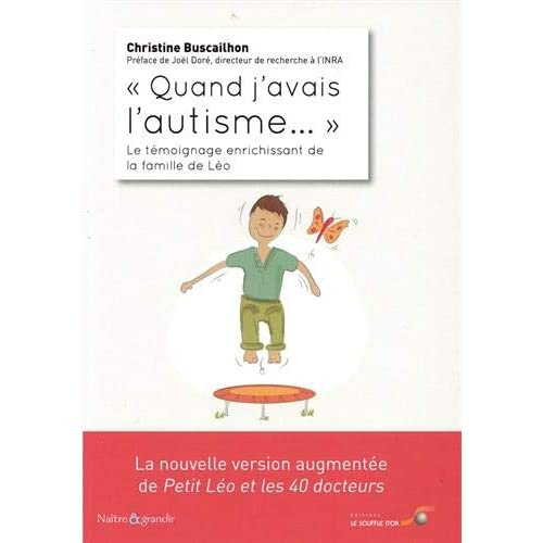 Emprunter Quand j'avais l'autisme.... Le témoignage enrichissant de la famille de Léo livre