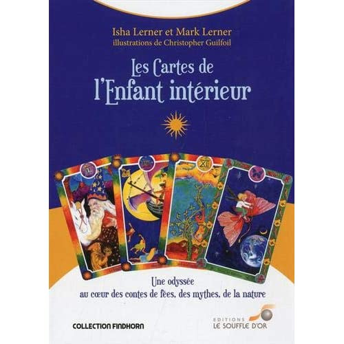 Emprunter Les cartes de l'enfant intérieur. Une odyssée au coeur des contes de fées, des mythes, de la nature livre