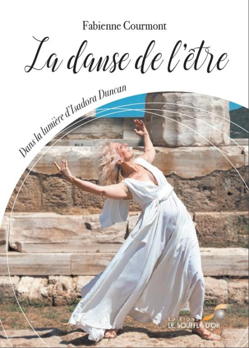 Emprunter La danse de l'être. Dans la lumière d’Isadora Duncan livre