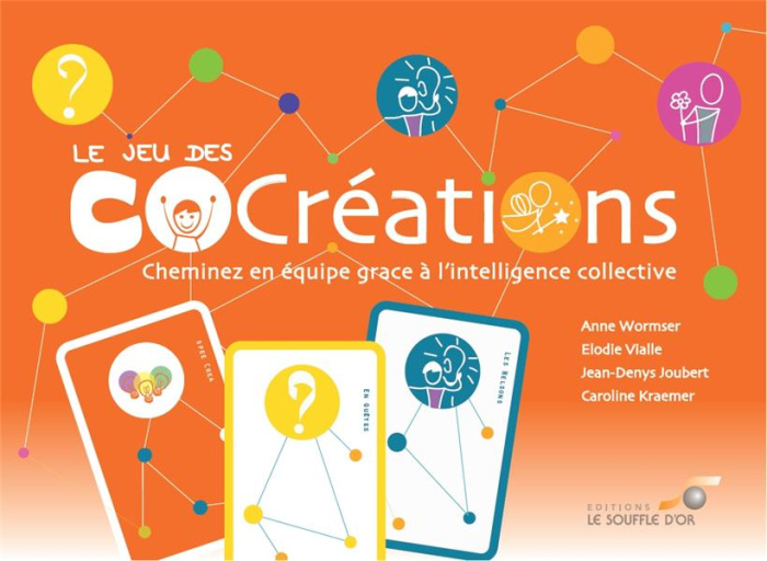 Emprunter Le jeu des COcréations. Cheminez en équipe grâce à l'intelligence collective livre