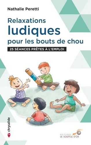 Emprunter Relaxations ludiques pour les bouts de chou livre