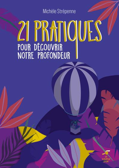 Emprunter 21 pratiques pour découvrir notre profondeur livre